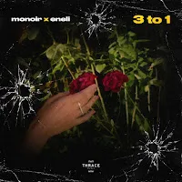 Monoir — 3 To 1 Ft Eneli — обложка